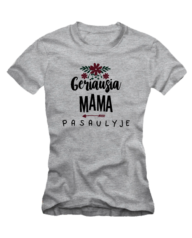 geriausia mama pasaulyje geriausia mama pasaulyje